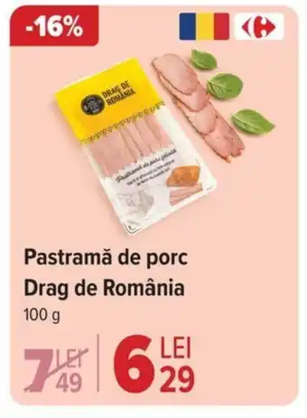 Carrefour Pastramǎ de porc Drag de România Ofertă