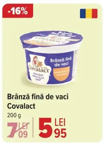 Carrefour Brânză fină de vaci Covalact Ofertă