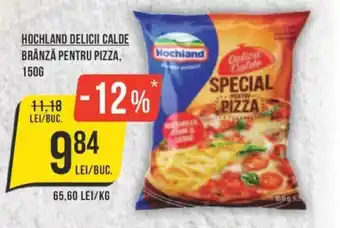 Mega Image HOCHLAND DELICII CALDE BRÂNZĂ PENTRU PIZZA, 150G Ofertă