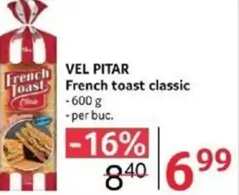 Selgros VEL PITAR French toast classic Ofertă