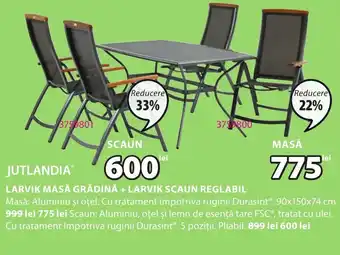 JYSK LARVIK MASĂ GRĂDINĂ + LARVIK SCAUN REGLABIL Ofertă