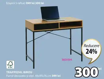 JYSK TRAPPEDAL BIROU Ofertă
