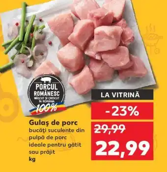 Kaufland Gulaş de porc Ofertă