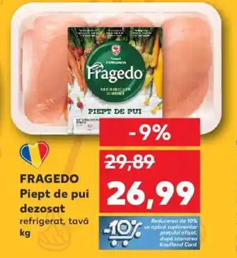 Kaufland FRAGEDO Piept de pui dezosat Ofertă