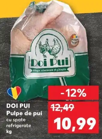 Kaufland DOI PUI Pulpe de pui Ofertă