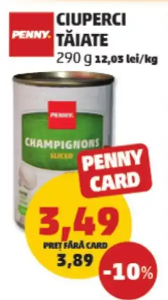 Penny CIUPERCI TĂIATE Ofertă