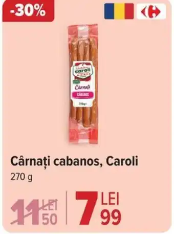 Carrefour Cârnaţi cabanos, Caroli Ofertă