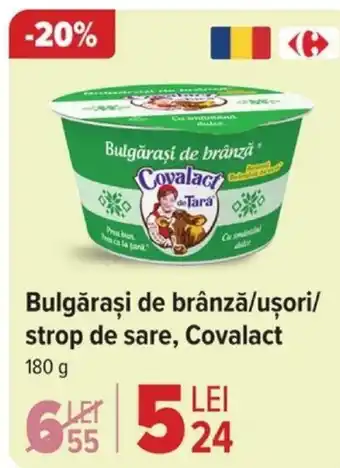 Bulgăraşi de brânzǎ/uşori/ strop de sare, Covalact