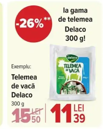 Carrefour Telemea de vacǎ Delaco Ofertă