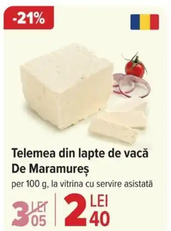 Carrefour Telemea din lapte de vacǎ De Maramureş Ofertă