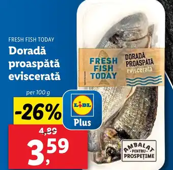 Lidl FRESH FISH TODAY Doradǎ proaspătă eviscerată Ofertă