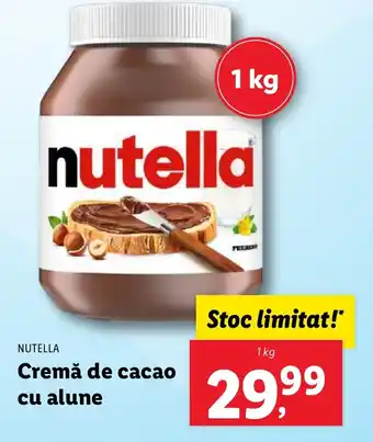 Lidl NUTELLA Cremă de cacao cu alune Ofertă