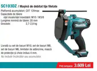 Makita SC103DZ/Maşină de debitat tije filetate Ofertă