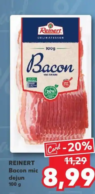 Kaufland REINERT Bacon mic dejun 100 g Ofertă