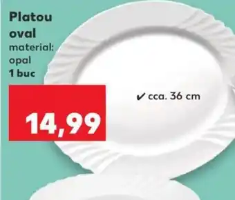 Kaufland Platou oval Ofertă
