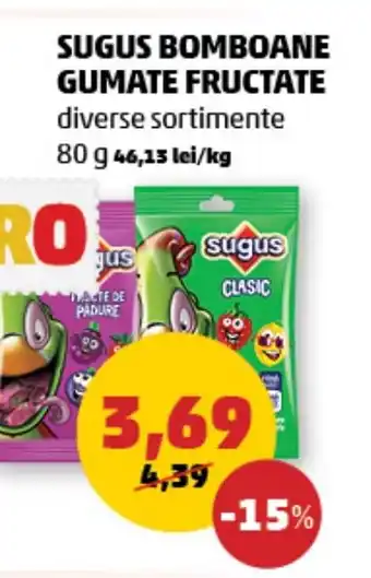 Penny SUGUS BOMBOANE GUMATE FRUCTATE Ofertă
