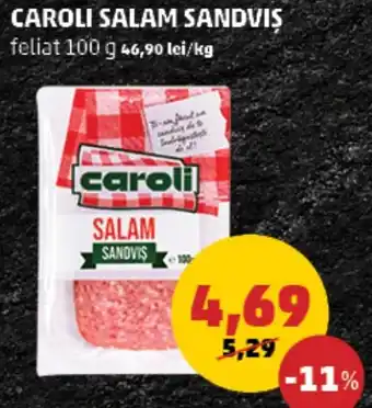 Penny CAROLI SALAM SANDVIS Ofertă