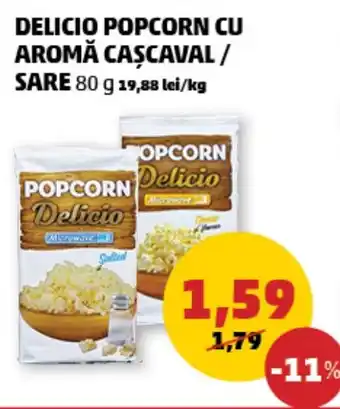 Penny DELICIO POPCORN CU AROMĂ CASCAVAL / SARE Ofertă