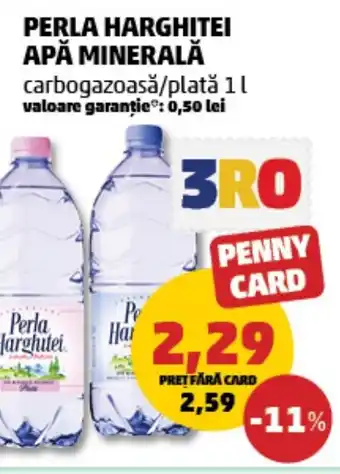 Penny PERLA HARGHITEI APĂ MINERALĂ 1L Ofertă
