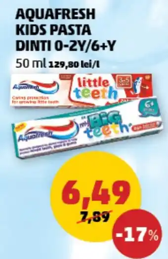 Penny AQUAFRESH KIDS PASTA DINTI 0-2Y/6+Y Ofertă