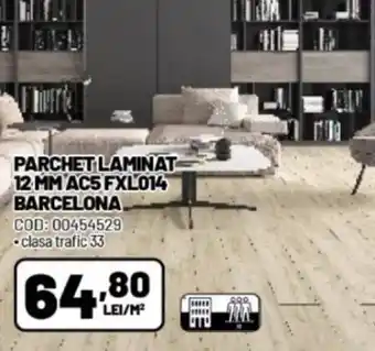 Ambient PARCHET LAMINAT 12 MM AC5 FXL014 BARCELONA Ofertă