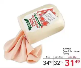 Selgros CAROLI Şuncă de curcan Ofertă