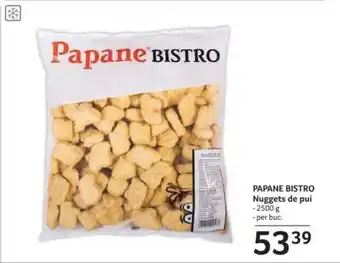 Selgros PAPANE BISTRO Nuggets de pui Ofertă