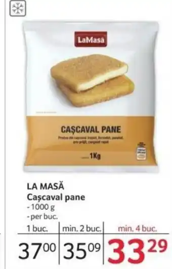 Selgros LA MASĂ Cascaval pane Ofertă
