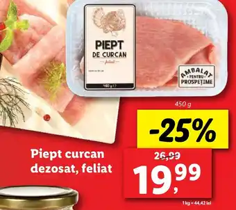 Lidl Piept curcan dezosat, feliat Ofertă