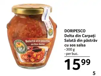 Selgros DORIPESCO Delta din Carpați Salată din păstrăv cu sos salsa Ofertă