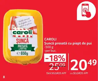 Selgros CAROLI Şuncă presată cu piept de pui Ofertă