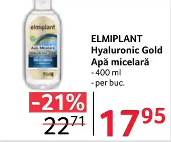 Selgros ELMIPLANT Hyaluronic Gold Apă micelarǎ Ofertă