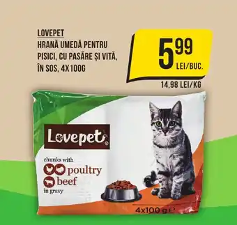 Mega Image LOVEPET HRANĂ UMEDĂ PENTRU PISICI, CU PASĂRE ŞI VITĂ, ÎN SOS, 4X100G Ofertă