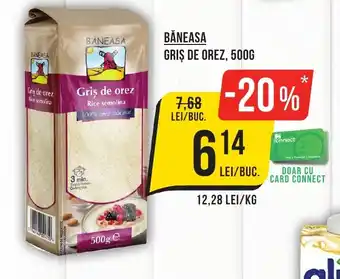 Mega Image BĂNEASA GRIŞ DE OREZ, 500G Ofertă