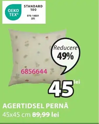 JYSK AGERTIDSEL PERNĂ Ofertă