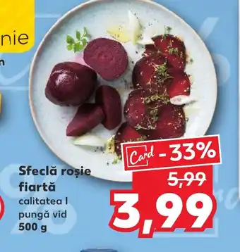 Kaufland Sfeclă roşie fiartă Ofertă
