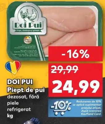 Kaufland DOI PUI Piept de pui Ofertă