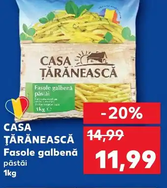 Kaufland CASA ŢĂRĂNEASCĂ Fasole galbenă Ofertă