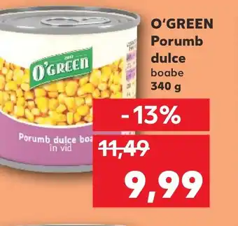 Kaufland O'GREEN Porumb dulce Ofertă
