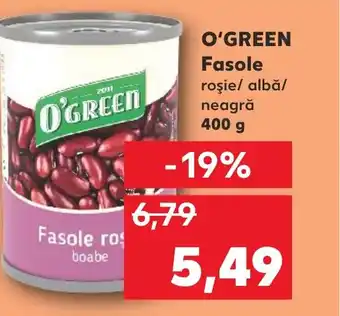 Kaufland O'GREEN Fasole Ofertă