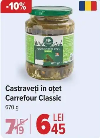 Carrefour Castraveţi în oțet Carrefour Classic 670g Ofertă