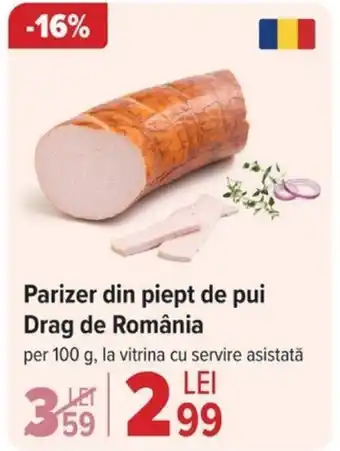 Carrefour Parizer din piept de pui Drag de România Ofertă