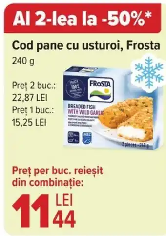 Cod pane cu usturoi, Frosta
