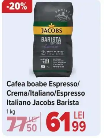 Carrefour Cafea boabe Espresso/ Crema/Italiano/Espresso Italiano Jacobs Barista Ofertă