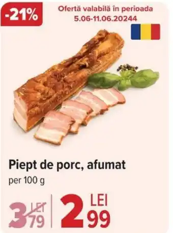 Carrefour Piept de porc, afumat Ofertă