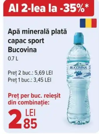 Carrefour Apă minerală plată capac sport Bucovina 0.7L Ofertă