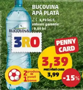Penny BUCOVINA APĂ PLATĂ 2L Ofertă