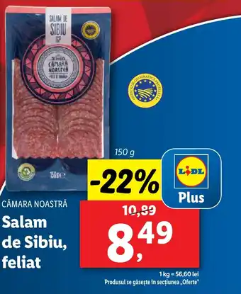 Lidl CĂMARA NOASTRĂ Salam de Sibiu, feliat Ofertă