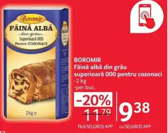 Selgros BOROMIR Făină albă din grâu superioară 000 pentru cozonaci Ofertă