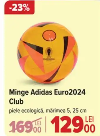 Carrefour Minge Adidas Euro2024 Club Ofertă